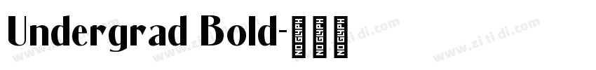 Undergrad Bold字体转换